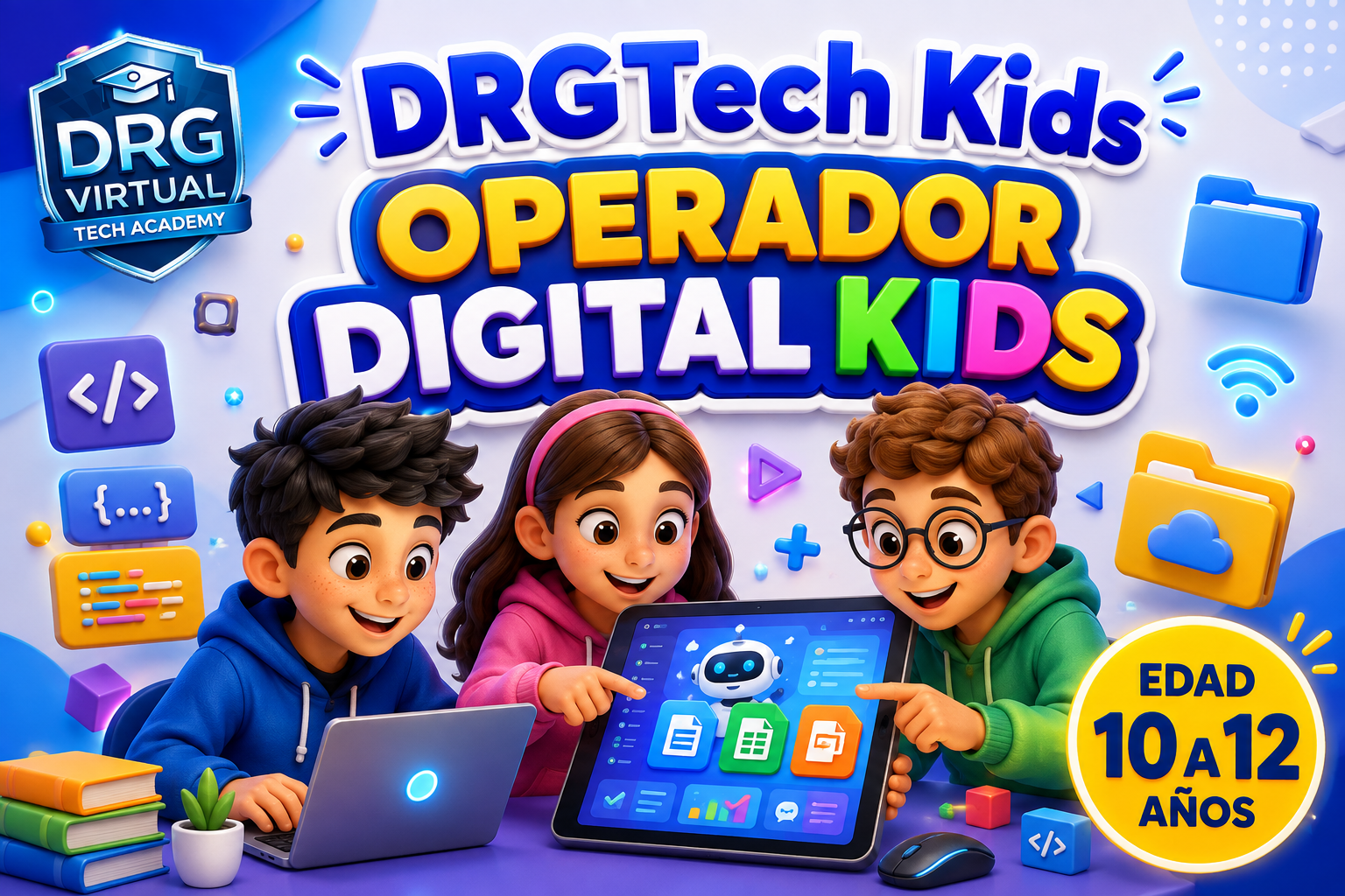 Operador Digital Kids – Edad: 10 a 12 años.